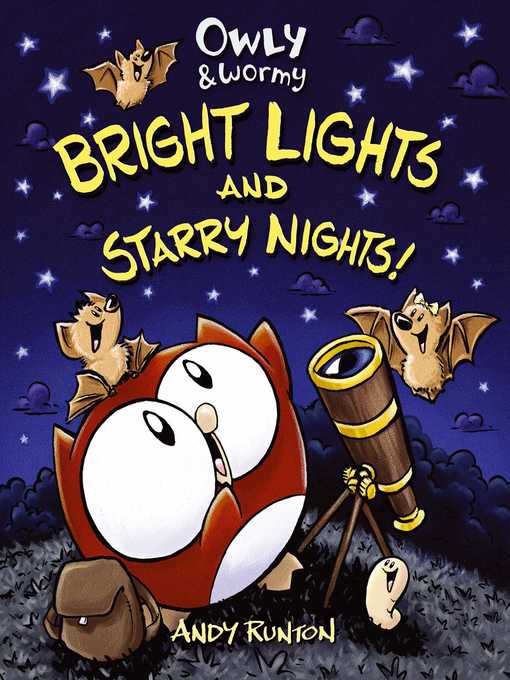Title details for Owly & Wormy, Bright Lights and Starry Nights by Andy Runton - Available